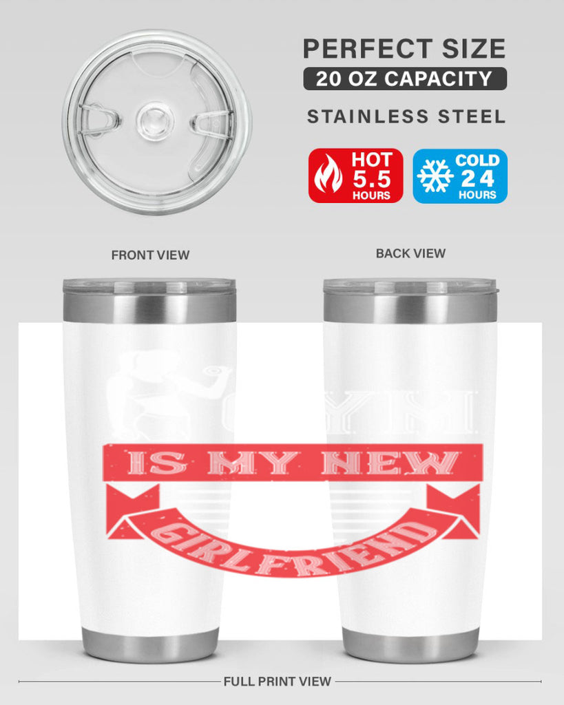gym is my new girlfriend 97#- gym- Tumbler