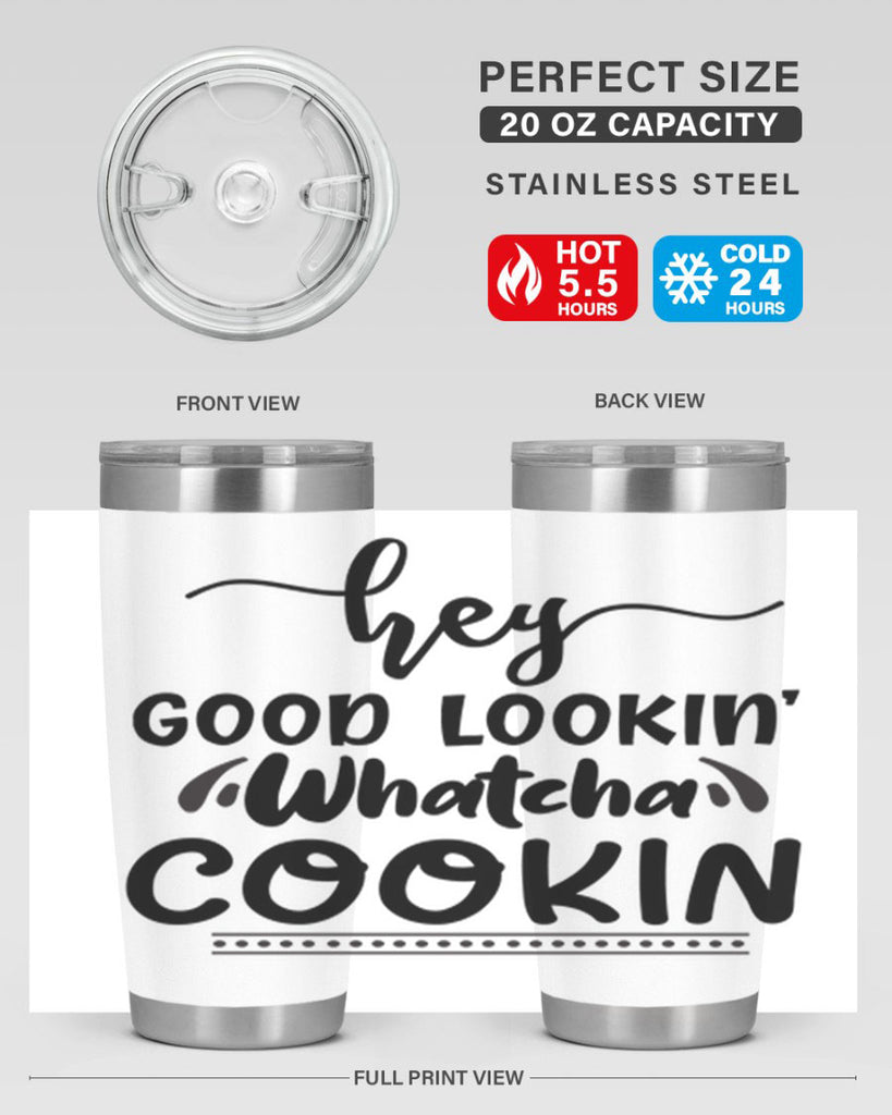 hey good lookin whatcha cookin 72#- bathroom- Tumbler