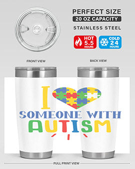 i love someone with autism Style 21#- autism- Tumbler