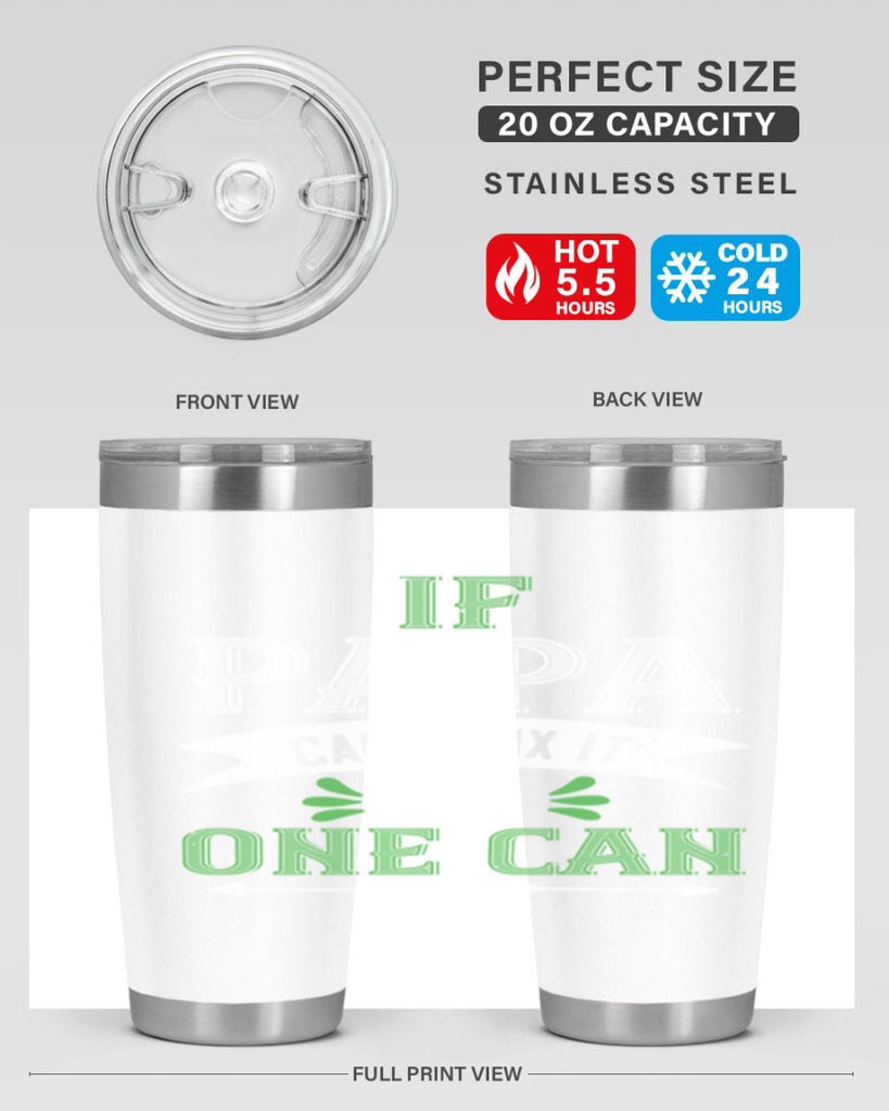 if papa cant fix it 31#- grandpa - papa- Tumbler