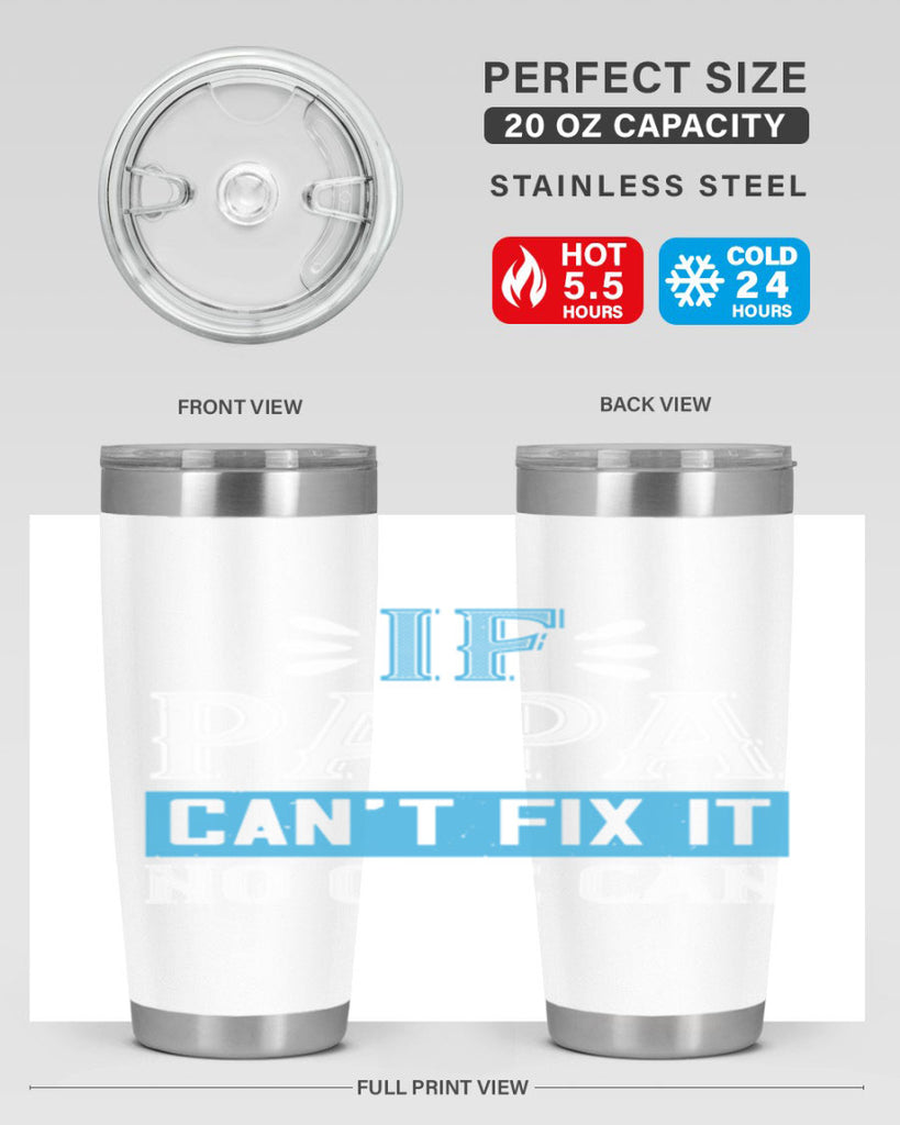 if papa cant fix it no one can 32#- grandpa - papa- Tumbler