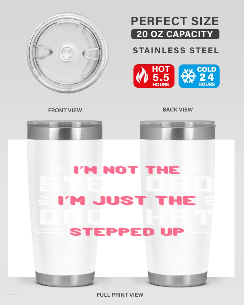 im not the step dad im just the dad 34#- grandpa - papa- Tumbler