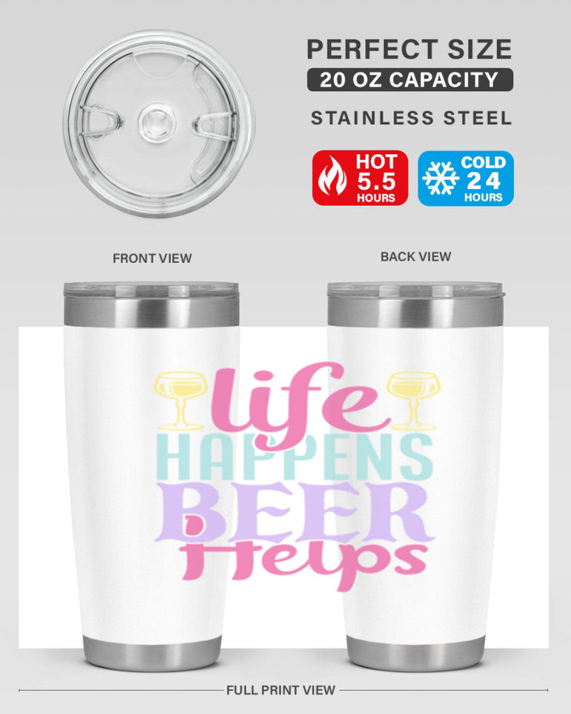 life happens beer helps 141#- beer- Tumbler