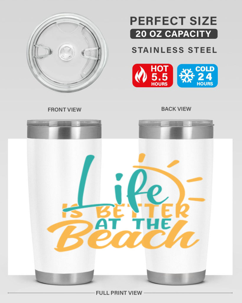 life is better at the beach Style 92#- summer- Tumbler