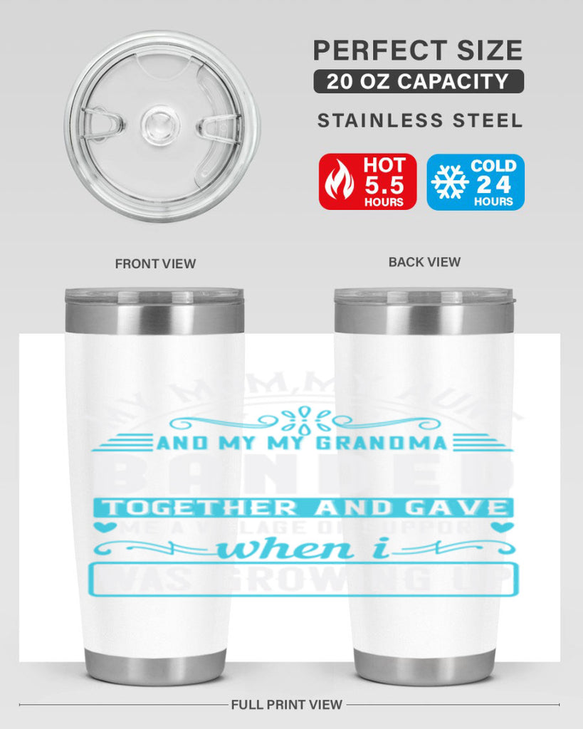 my mommy auntand my my grandma banded together and gave Style 29#- aunt- Tumbler