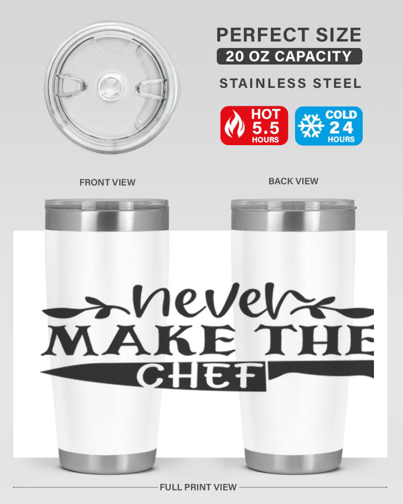 never make the chef 82#- kitchen- Tumbler