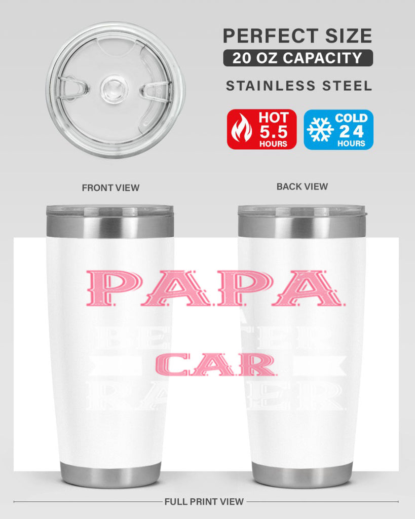papa is a better car bacer 19#- grandpa - papa- Tumbler