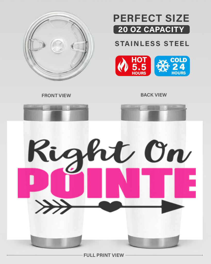 right on pointe 75#- ballet- Tumbler