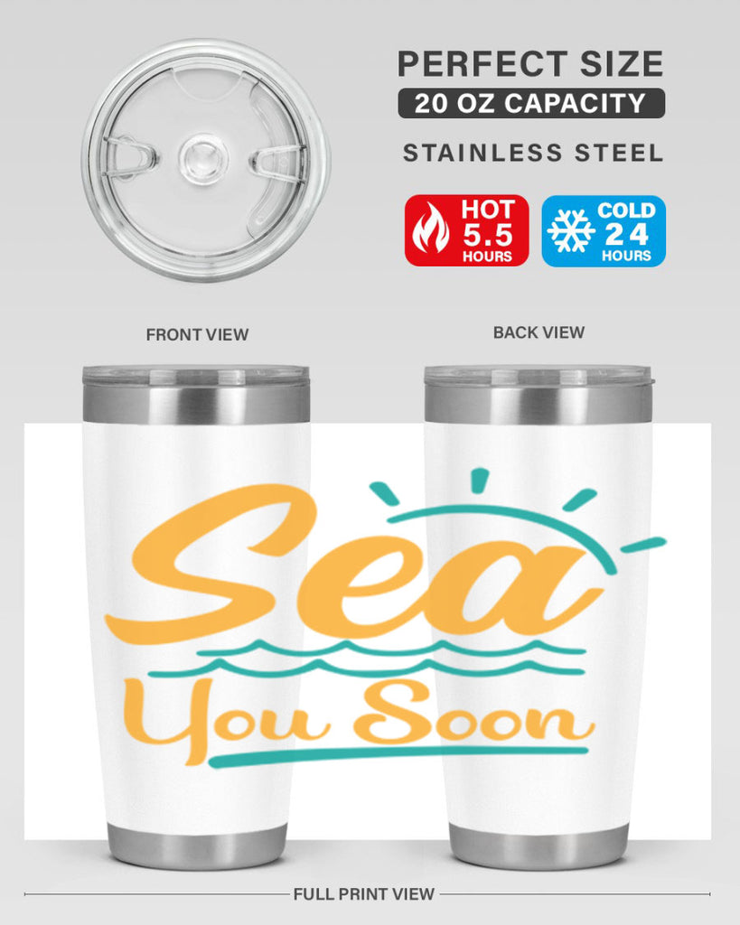 sea you soon Style 76#- summer- Tumbler