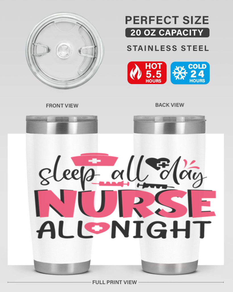 sleep all day nurse all night Style 350#- nurse- tumbler