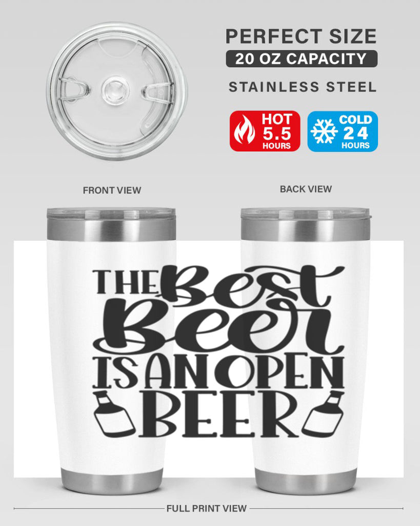 the best beer is an open beer 21#- beer- Tumbler