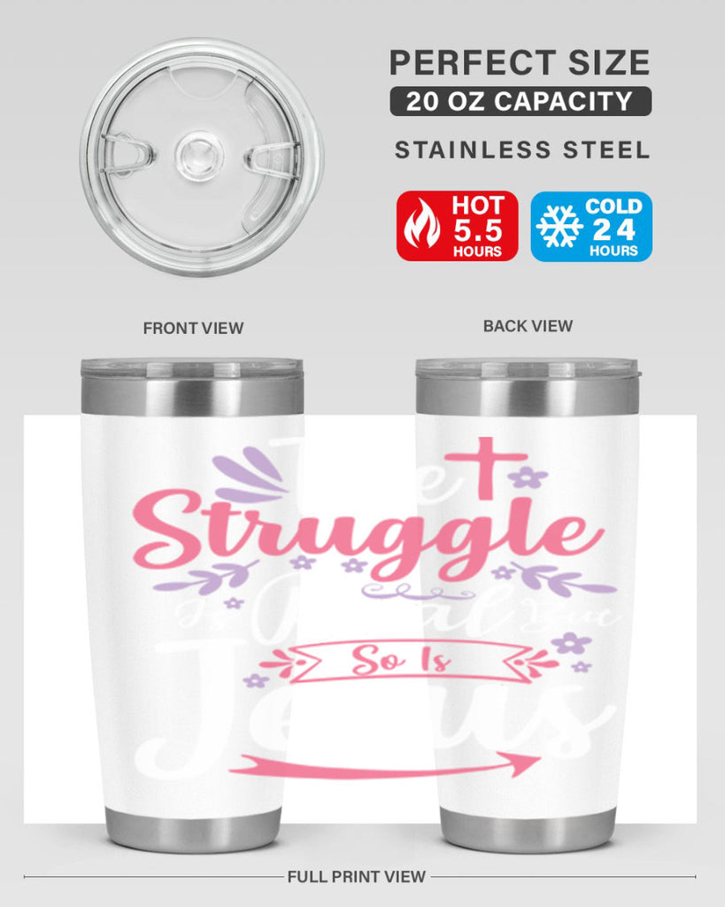 the struggle is real but so is jesus 5#- easter- Tumbler