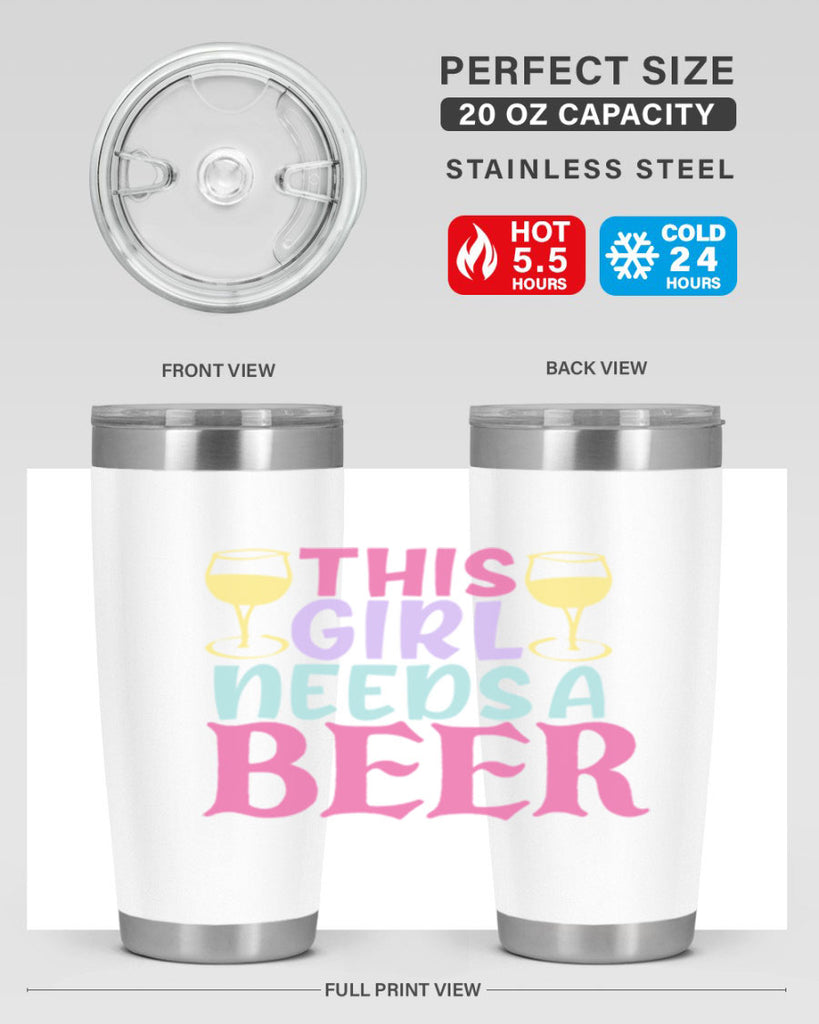 this girl needs a beer 120#- beer- Tumbler