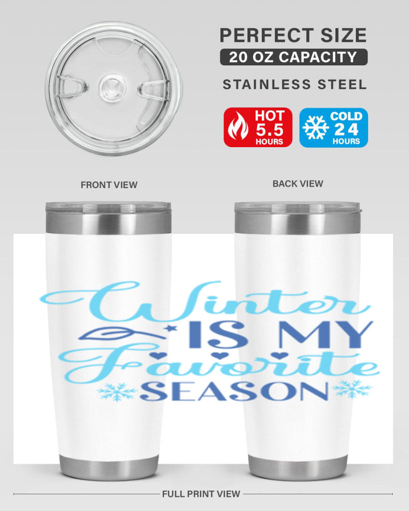 winter is my favorite season 511#- winter- Tumbler