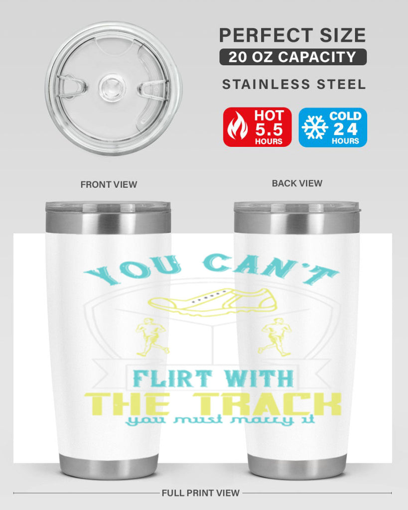 you can’t flirt with the track you must marry it 2#- running- Tumbler