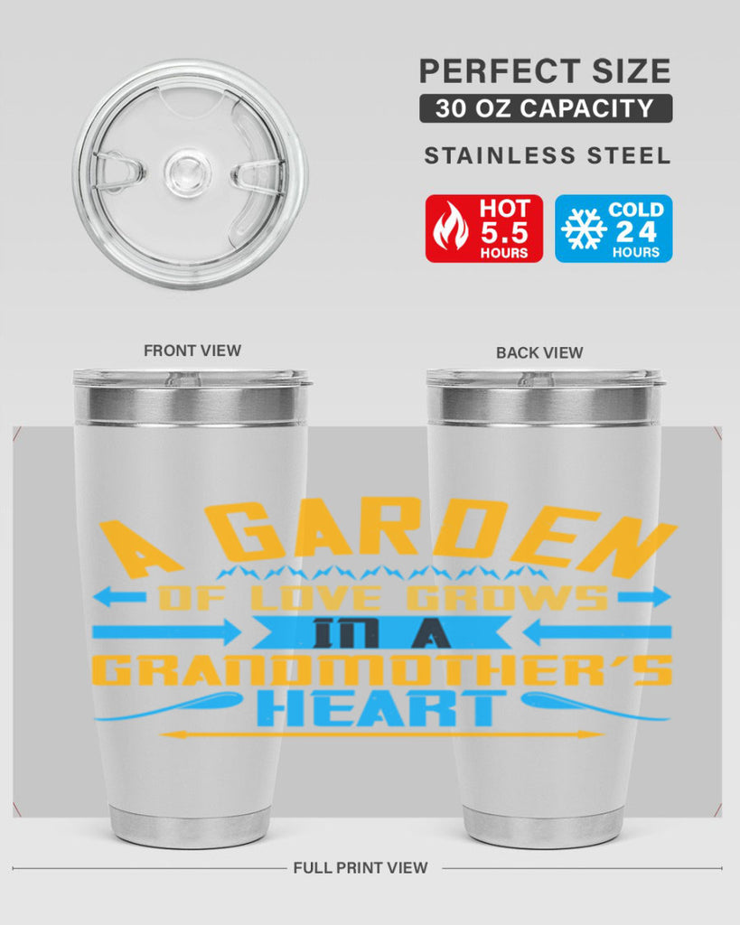 A garden of love grows in a grandmother’s heart 97#- grandma - nana- Tumbler