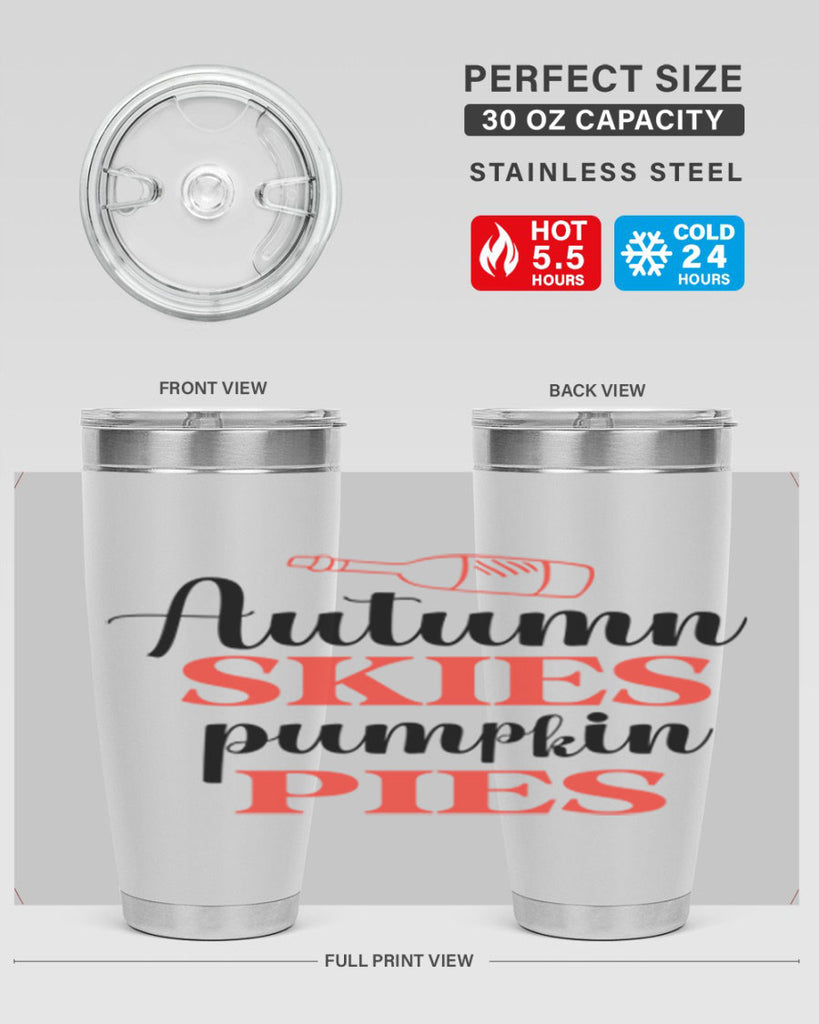 Autumn skies pumpkin pies 31#- fall- Tumbler