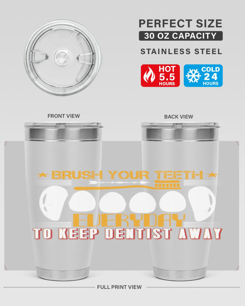Brush your teeth everyday Style 1#- dentist- tumbler