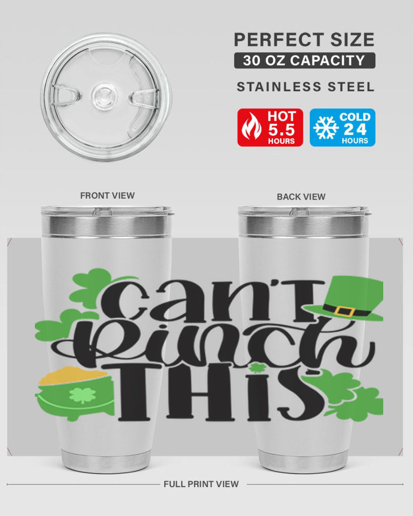 Cant Pinch This Style 103#- St Patricks Day- Tumbler
