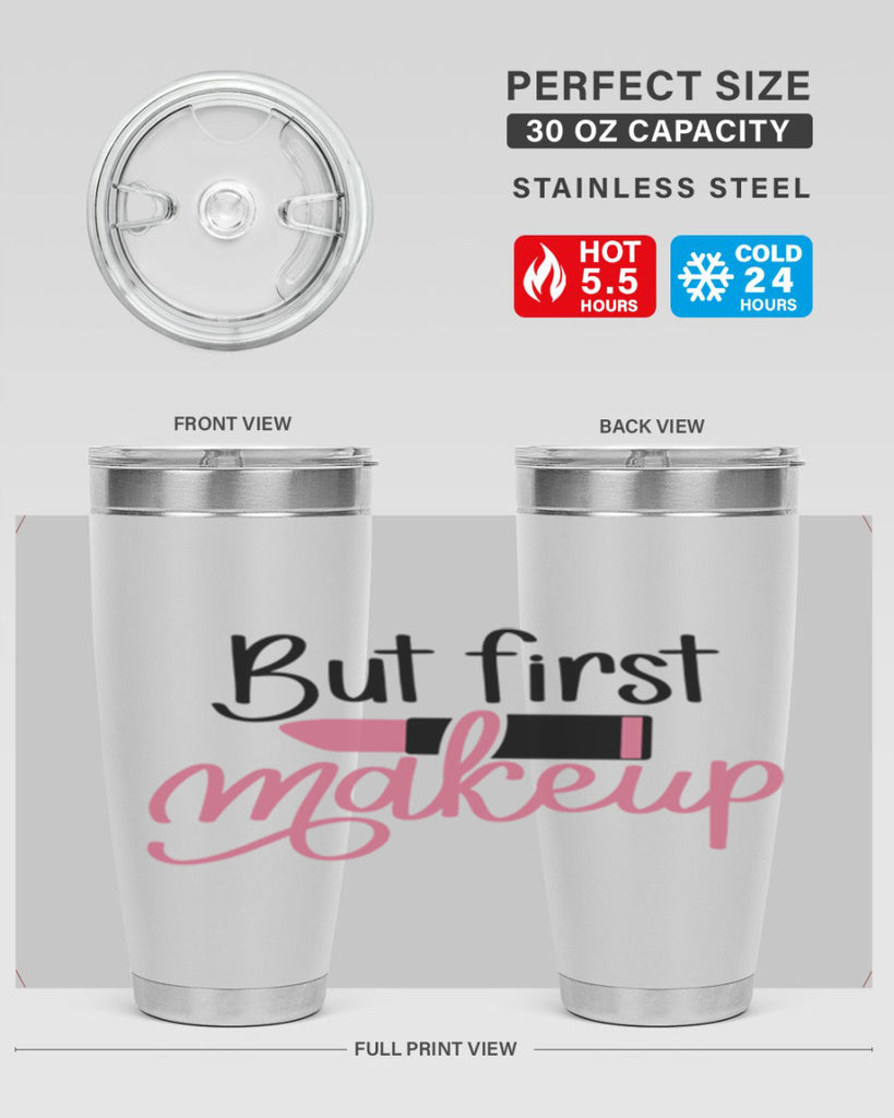 DXFBut First MakeupBut First Makeup Style 157#- make up- Tumbler