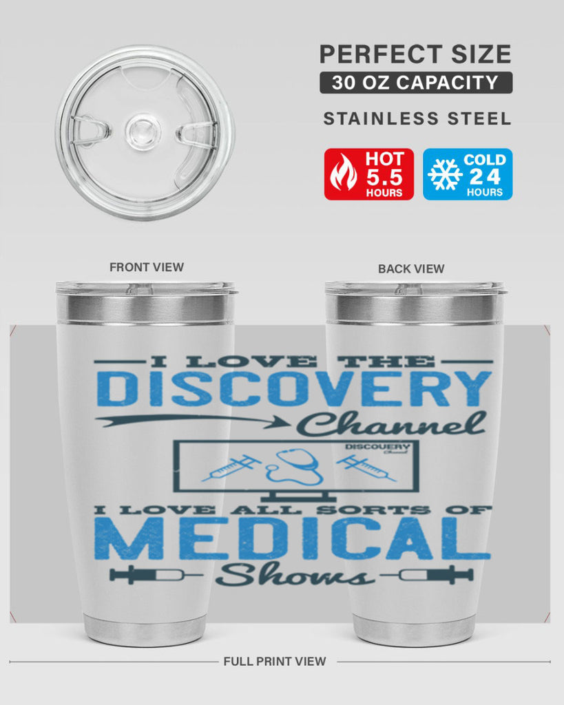 I love the Discovery Channel I love all sorts of medical shows Style 44#- medical- tumbler
