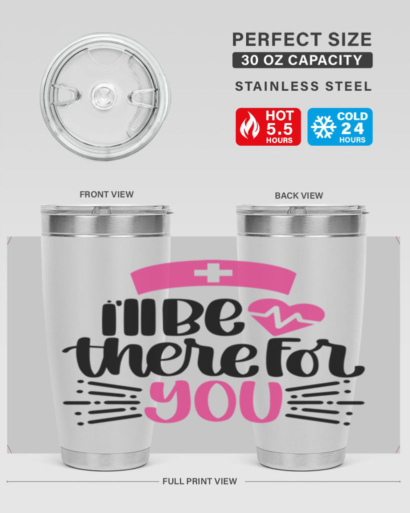 Ill Be There For You Style Style 161#- nurse- tumbler