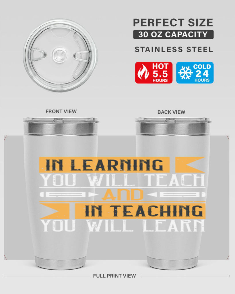 In learning you will teach and in teaching you will learn Style 98#- teacher- tumbler