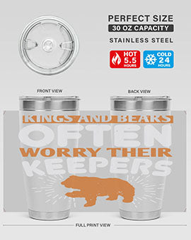 Kings and Bears often worry their Keepers 66#- Bears- Tumbler