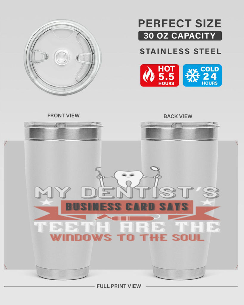 My dentist’s business card says Style 24#- dentist- tumbler