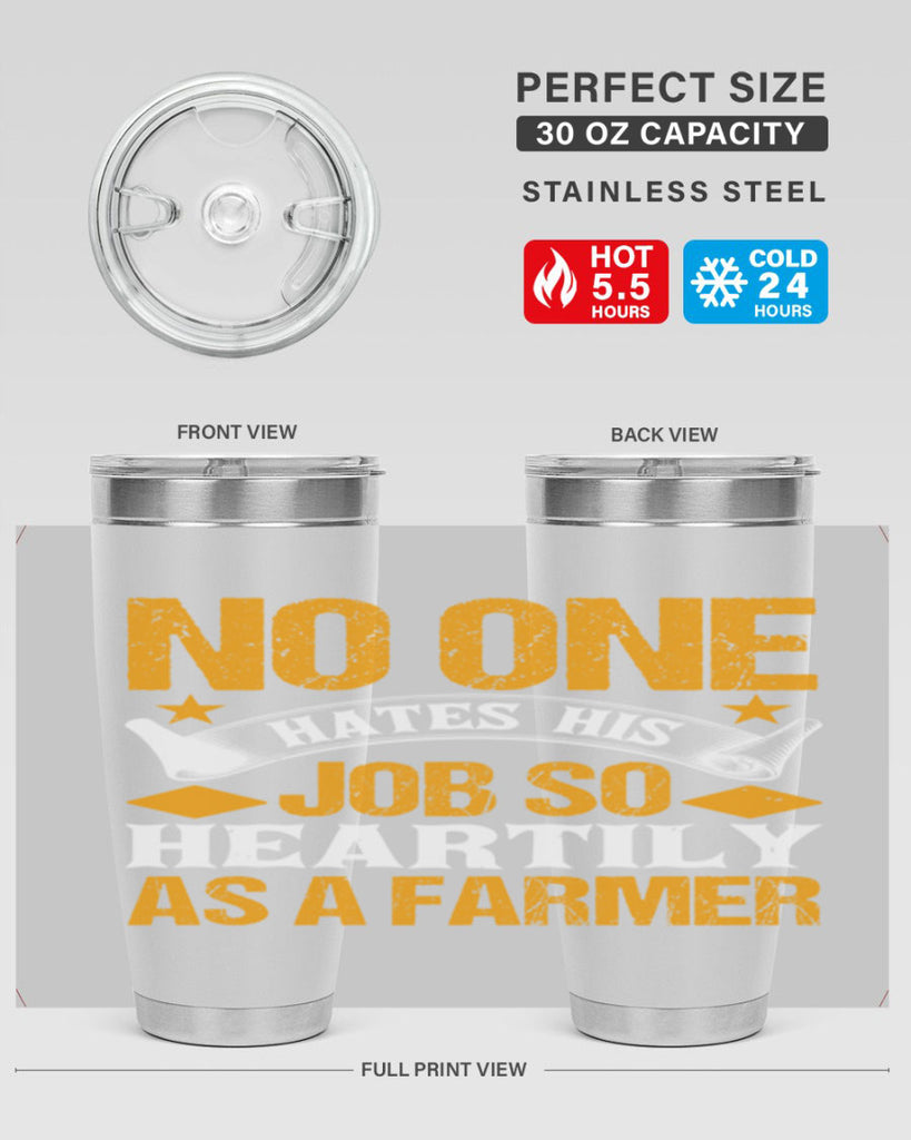 No one hates his job so heartily 40#- farming and gardening- Tumbler