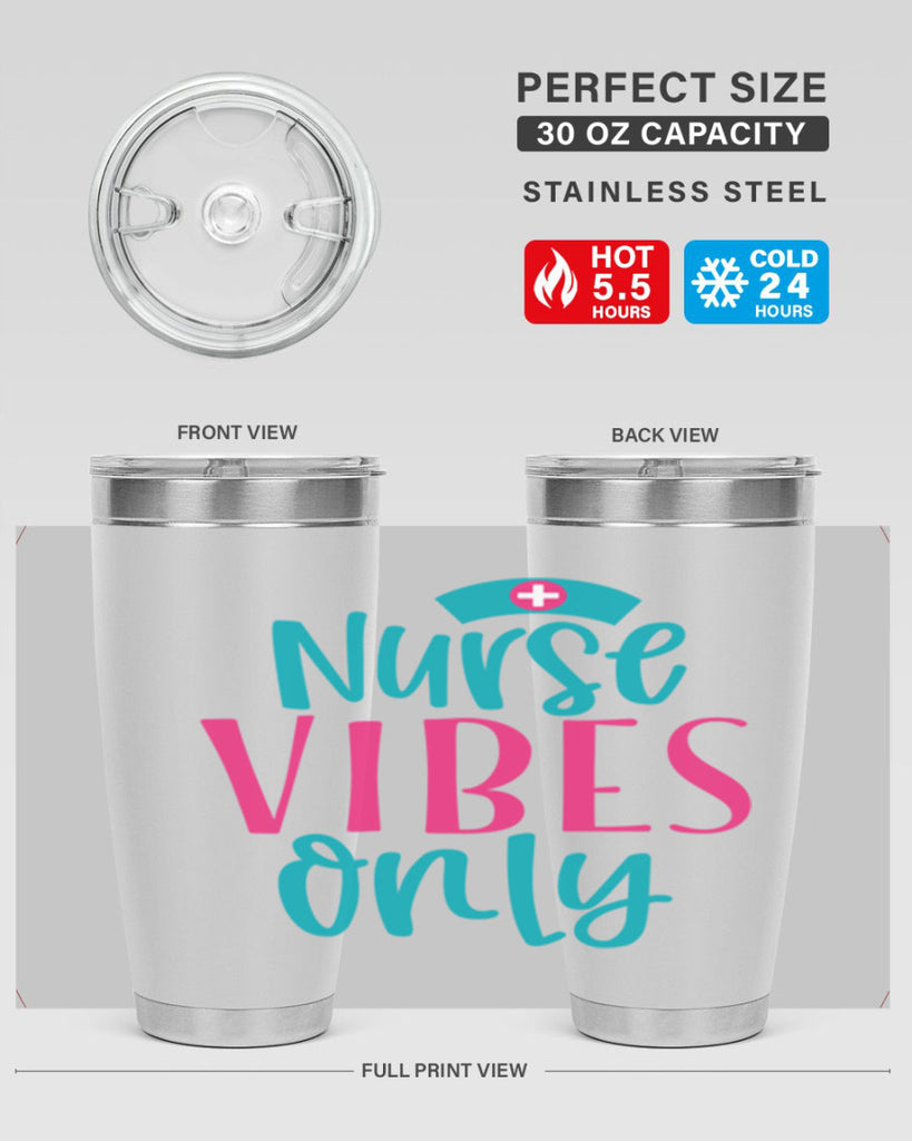 Nurse Vibes Only Style 369#- nurse- tumbler