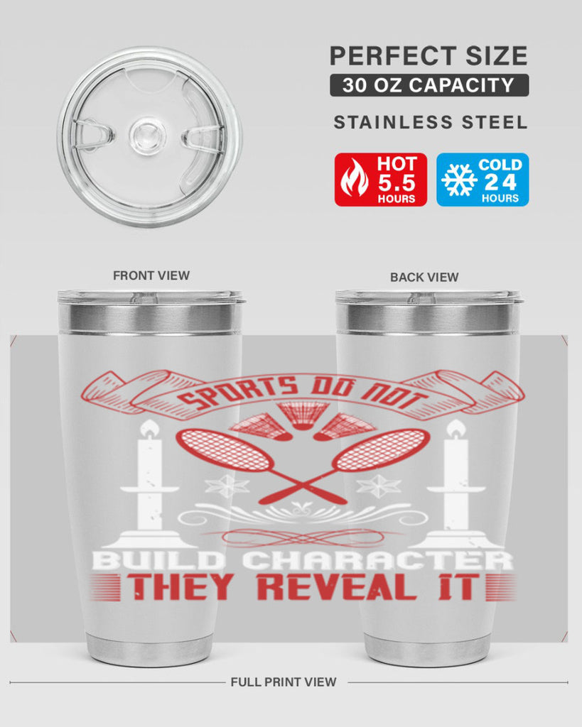 Sports do not build character They reveal it Style 19#- coaching- tumbler