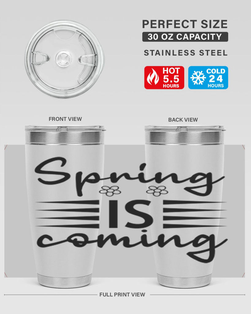 Spring is coming  495#- spring- Tumbler