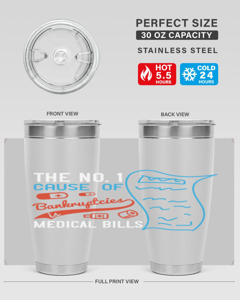 The No cause of bankruptcies is medical bills Style 21#- medical- tumbler