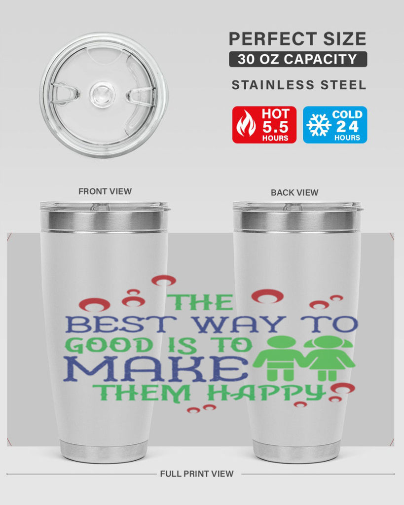 The best way to make children good is to make them happy Style 17#- baby- Tumbler
