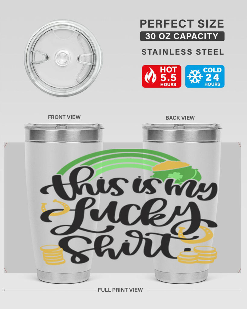 This Is My Lucky Shirt Style 22#- St Patricks Day- Tumbler