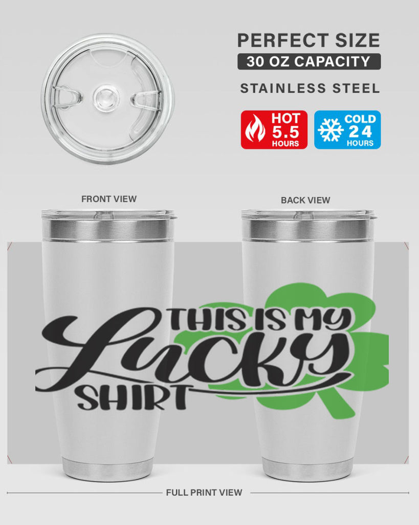 This Is My Lucky Shirt Style 23#- St Patricks Day- Tumbler