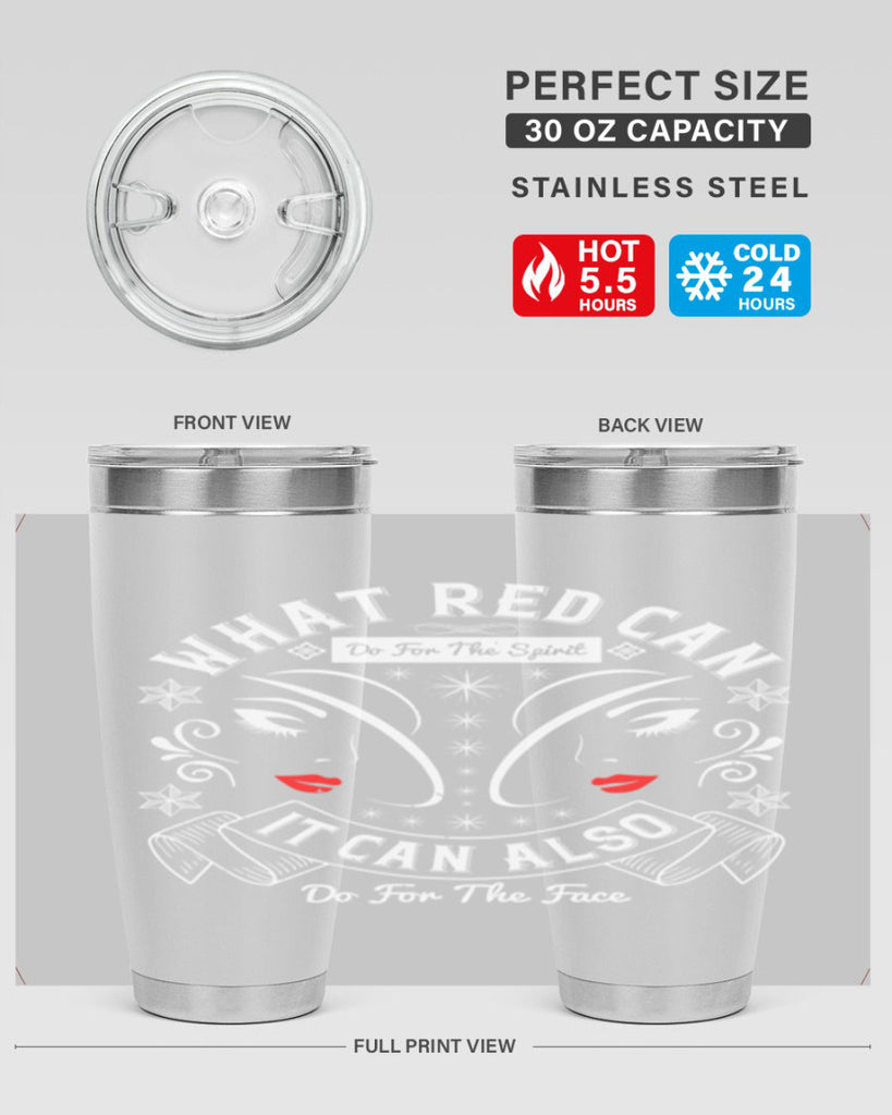 What red can do for the spirit it can also do for the face Style 175#- make up- Tumbler