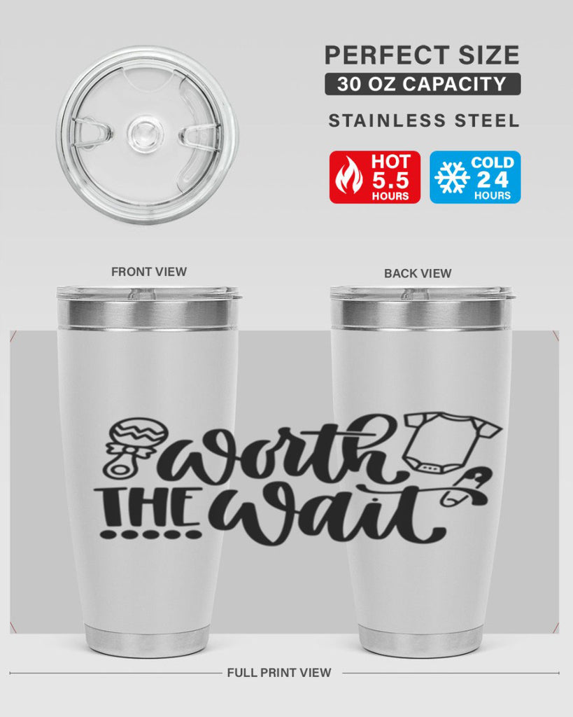 Worth The Wait Style 12#- baby- tumbler