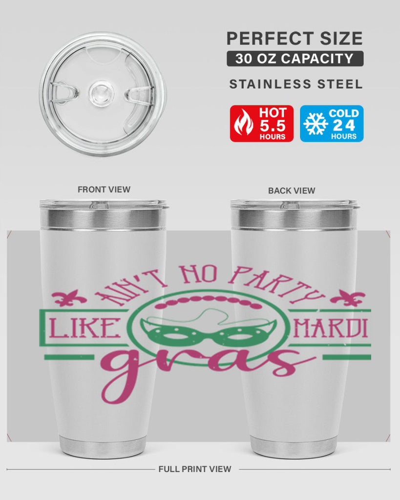 ain’t no party like mardi gras 89#- mardi gras- Tumbler