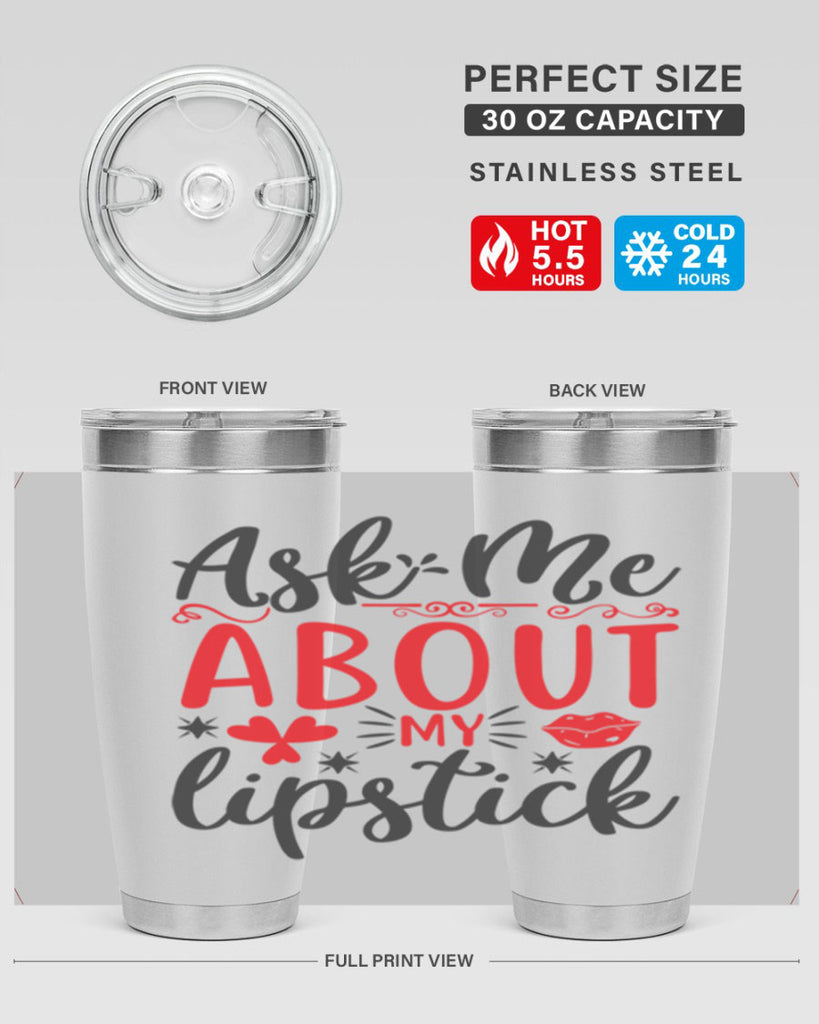 ask me about my lipstick Style 164#- make up- Tumbler