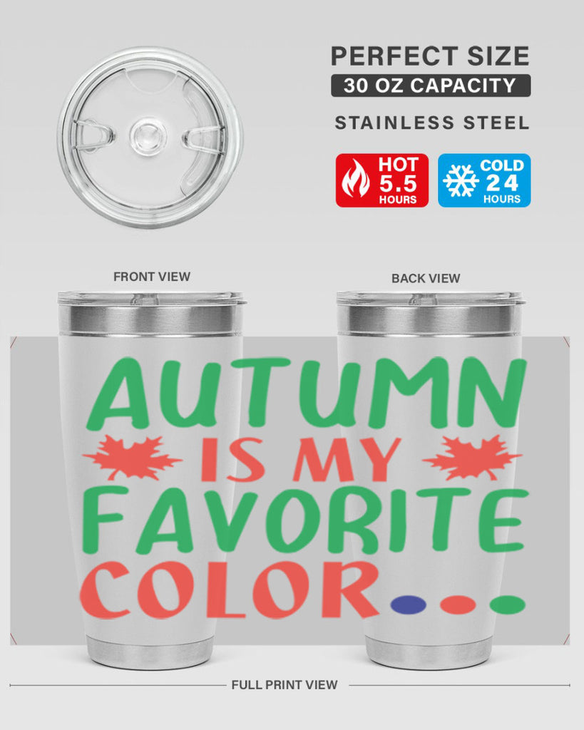 autumn is my favorite color 18#- fall- Tumbler