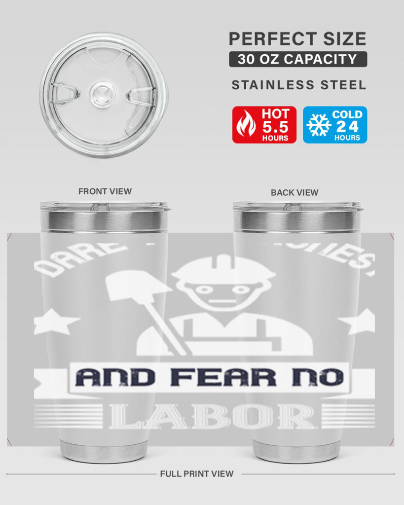dare to be honest and fear no labor 44#- labor day- Tumbler