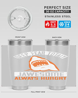 deep fear totaly jawesome always hungry Style 90#- shark  fish- Tumbler