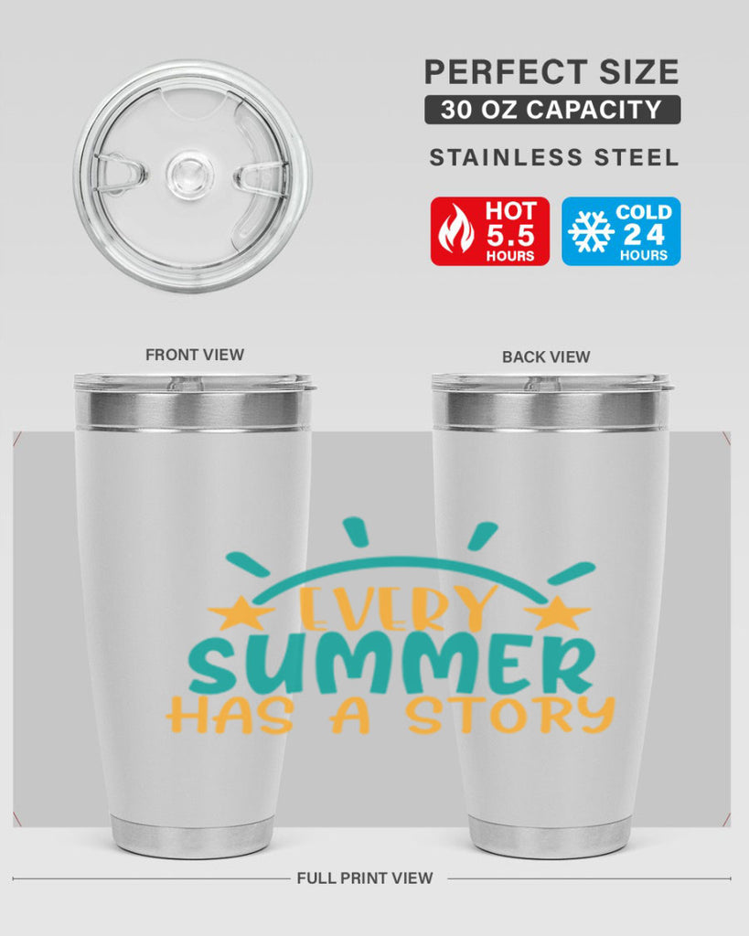 every summer has a story story Style 107#- summer- Tumbler