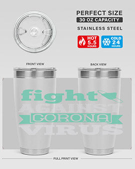 fight against corona virus Style 40#- corona virus- Tumbler