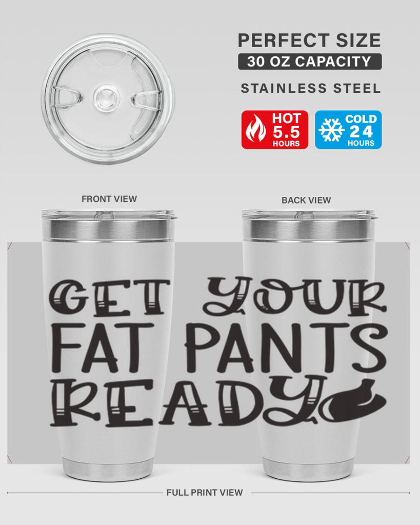 get your fat pants ready 36#- kitchen- Tumbler