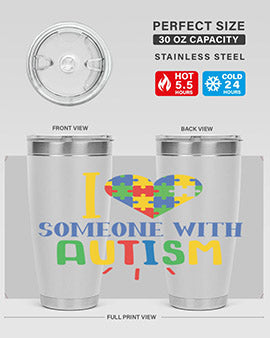 i love someone with autism Style 21#- autism- Tumbler