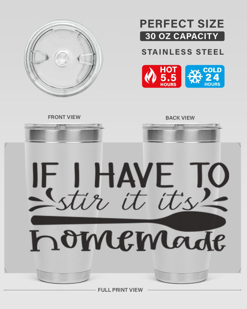 if i have to stir it its homemade 31#- kitchen- Tumbler