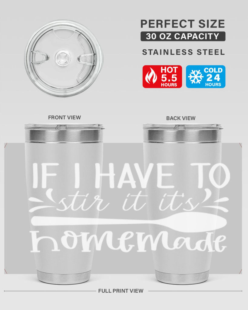 if i have to stir it its homemade 32#- kitchen- Tumbler